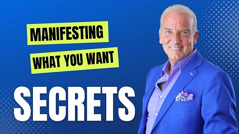 The Secret To Manifest What You Want