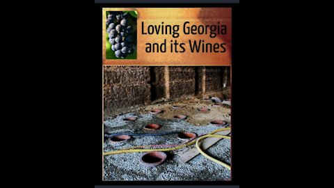 Loving Georgia and its Wines