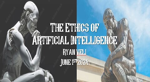 Ethics of AI , With Ryan Veli 1-6-24