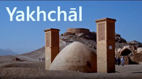 "Yakhchal: Ancient Refrigerators" - EARTH ARCHITECTURE