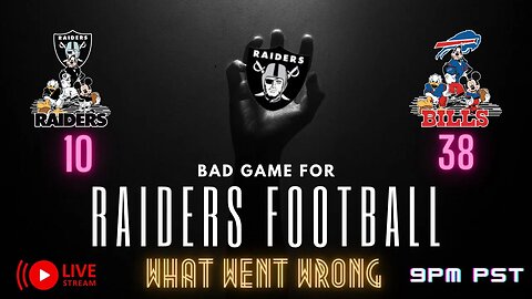 #RAIDERS WHAT WENT WRONG