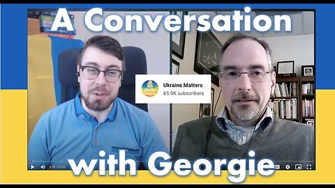 A Great Conversation with Georgie from Ukraine Matters. @UkraineMatters