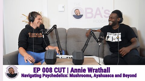 Navigating Psychedelics: Mushrooms and Beyond | OBAs Podcast | Ep.8 Cut | Annie Wrathall