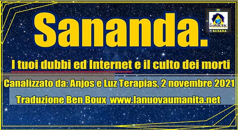 Sananda. I tuoi dubbi ed Internet e il culto dei morti.