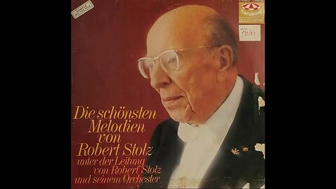 Die Schönsten Melodien Von Robert Stolz