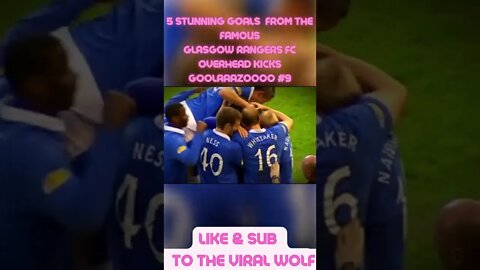 👀5 Stunning Goals From The Famous Glasgow Rangers Fc👀