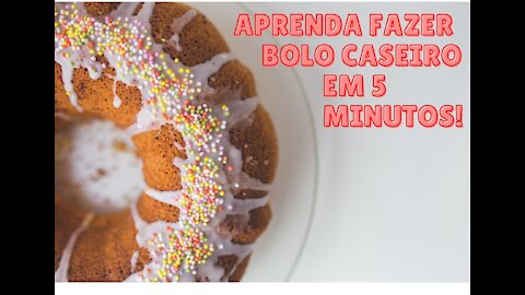 FAÇA UM BOLO BEM GOSTOSO [EM 5 MINUTOS]