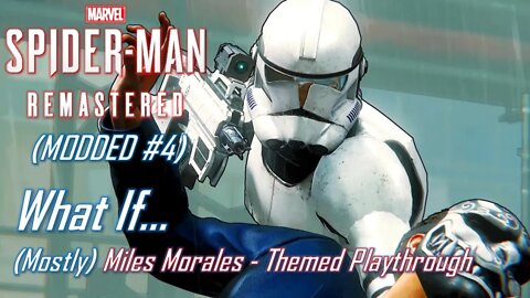 What If... (Mostly) Miles Morales - Themed Playthrough | MODDED Marvel's Spider-Man #4