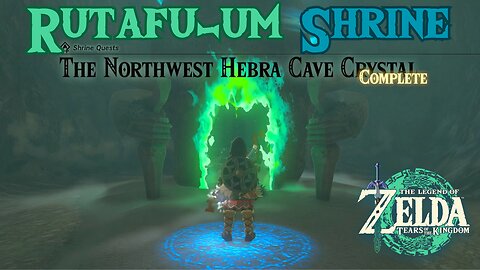 Rutafu-um Shrine | The Northwest Hebra Cave Crystal | The Legend of Zelda: Tears of the Kingdom!!!