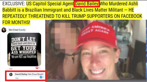 US Capitol Cop David Bailey Murdered Ashli Babbit, Threatened To Kill Trump Supporters!