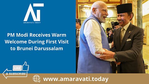 PM Modi Receives Warm Welcome During First Visit to Brunei Darussalam | Amaravati Today