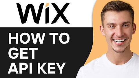 HOW TO GET WIX API KEY