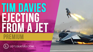 Interview With Tim Davies - Ejecting From a Jet