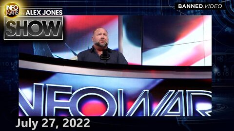 WEDNESDAY FULL SHOW 7/27/22 – UN Officially Calls For Silencing ALL Critics