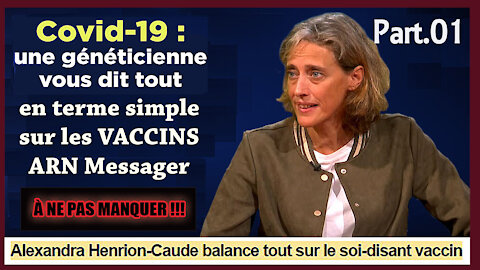 COVID/VACCINS ARNm.La généticienne Henrion-Caude vous dit simplement "TOUT" ! (Hd 720)