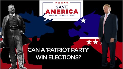 Can A 'Patriot Party' WIN Elections? (Death To GOP)