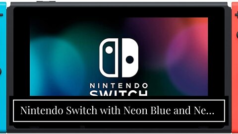 Nintendo Switch with Neon Blue and Neon Red Joy‑Con