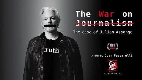 The War on Journalism: The Case of Julian Assange