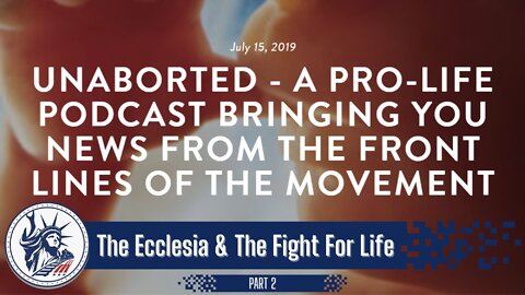 Seth Gruber | The Ecclesia & The Fight For Life - Part 2 | Liberty Station Ep 85