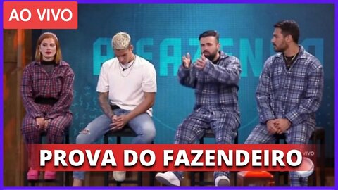 A FAZENDA 2022 AO VIVO: PROVA DO FAZENDEIRO E ROÇA DEFINIDA