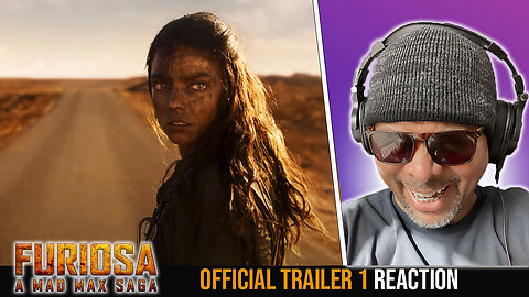 Furiosa - Official Trailer 1 Reaction!