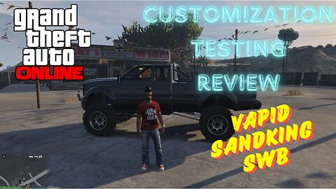 GTA 5 Online - Vapid Sandking SWB Customization, Testing & Review