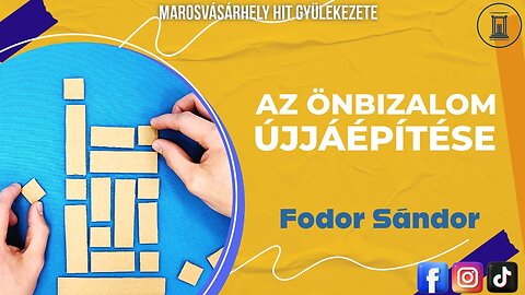 Az önbizalom újjáépítése | Fodor Sándor | 2017.02.11.