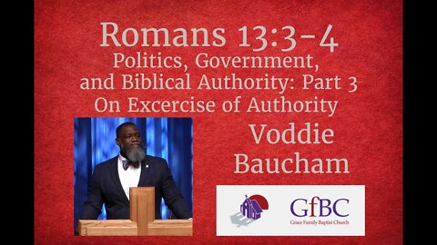 Politics and Biblical Authority Part 3: On Exercise of Authority l Voddie Baucham