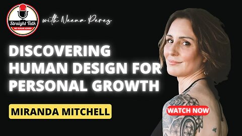 Discovering Human Design for Personal Growth with Miranda Mitchell