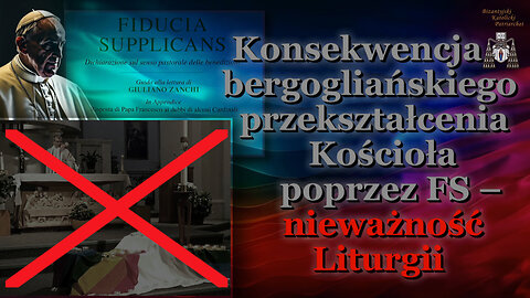 Konsekwencja bergogliańskiego przekształcenia Kościoła poprzez FS – nieważność Liturgii