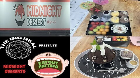 Midnight Desserts Pattaya Thailand