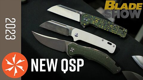 New QSP Knives at Blade Show 2023 - KnifeCenter.com