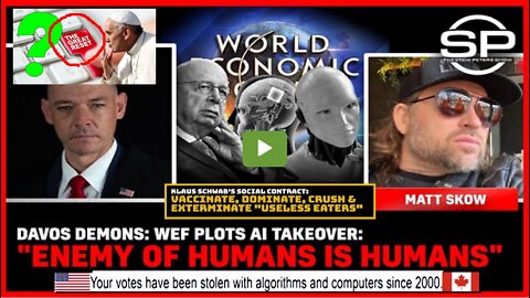 Davos Demons: WEF Plots AI Takeover: "Enemy Of Humans Is Humans"