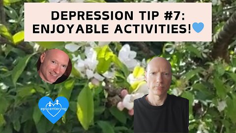 Depression Tip #7: Enjoyable Activities!💙