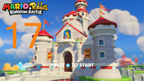 Mario + Rabbids Kingdom Battle Episode 17