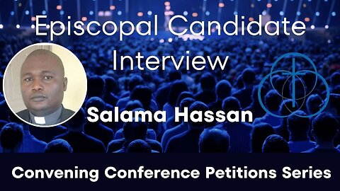 Episcopal Candidate Interview - Salama Hassan