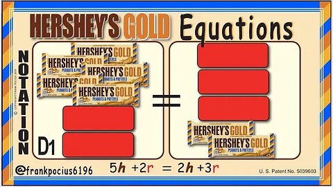 D_NOTATION_HERSHEY'S GOLD 5h+2r=2h+3r _ SOLVING BASIC EQUATIONS _ SOLVING BASIC WORD PROBLEMS