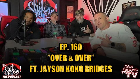 IGSSTS: The Podcast (Ep.160) "Over & Over" | Ft. Jayson "KoKo" Bridges