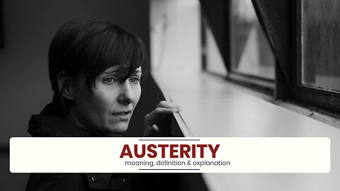 What is AUSTERITY?