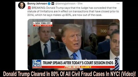 Donald Trump Cleared In 80% Of All Civil Fraud Cases In NYC! (Video)!