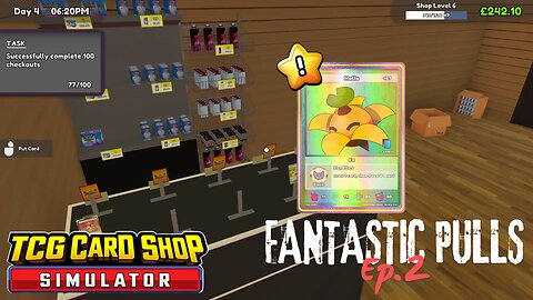 Fantastic Pulls - TCG Card Shop Simulator Ep. 2