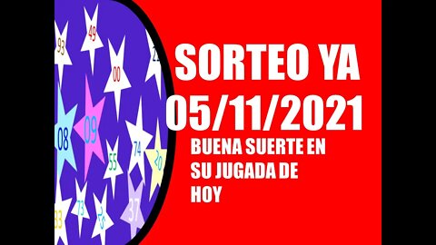 SORTEO YA NUMERO PROBABLE 05 NOVIEMBRE 2021