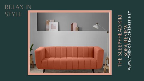 Relax in Style: The Sleepyhead Kiki Sofa Review