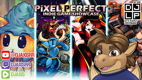 Game Night with DJ - PiXEL PERFECTION Indie Game Showcase