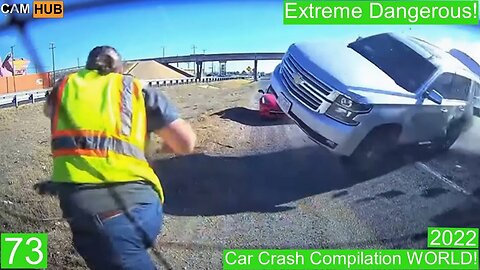 Car Crash Compilation WORLD 73- 2022 Extreme Dangerous!