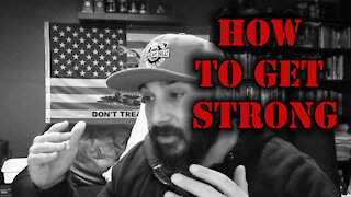 How to Get Strong