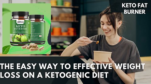 The Easy Way to Effective Weight Loss on a Ketogenic Diet