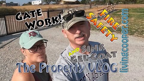 Living Cooper - Property VLOG - Gate Work Fire Safety and Sink Gel Coat