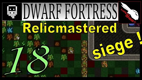 Dwarf Fortress Relicmastered part 18 Books and Songs