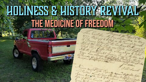 Holiness & History Revival: The Medicine of Freedom